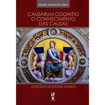 Causarum Cognitio o Conhecimento das Causas: a Escola de Rafael Sanzio - 1