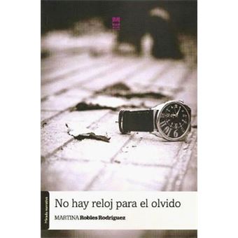 No Hay Reloj Para El Olvido - 1