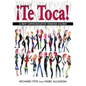 Te Toca! - A New Communicative Spanish Course - Paperback - 2002 - 1