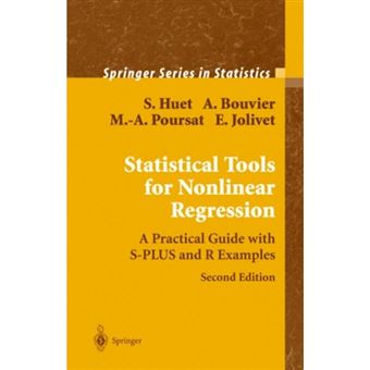 Statistical Tools for Nonlinear Regression - A Practical Guide with S-Plus and R Examples - Hardback - 2003 - 1
