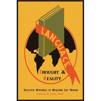 Language, Thought, And Reality - 1