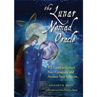 The Lunar Nomad Oracle 43 Cards To Unlock Your Creativity And Awaken Your Intuition - 1