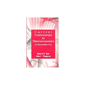 Current Controversies In Macroeconomics - 1