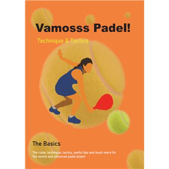 Vamosss Padel! - Technique & Tactics - 1