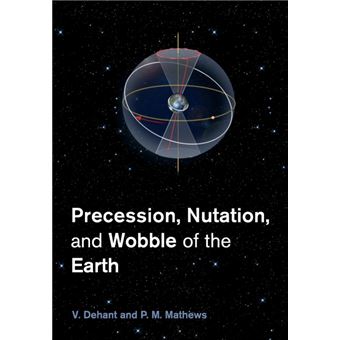 precession, Nutation And Wobble Of The Earth Paperback - - 1