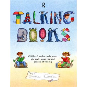 Talking Books - Children's Authors Talk About the Craft, Creativity and Process of Writing - Paperback - 1999 - 1