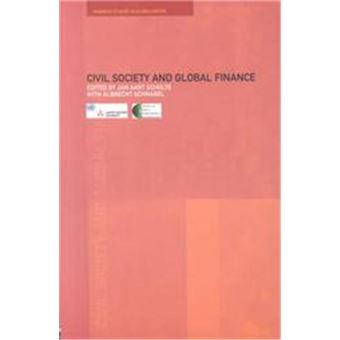 Civil Society And Global Finance, Routledge/Warwick Studies In Globalisation - 1