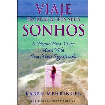 Viaje em Busca dos Seus Sonhos - 1