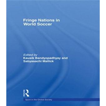 Fringe Nations in World Soccer - Paperback - 2009 - 1