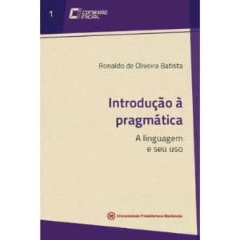Introdução À Pragmática - Volume 1. Coleção Conexão Inicial - 1