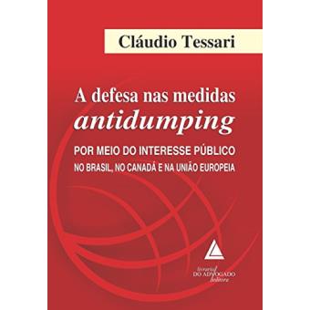 A Defesa Nas Medidas Antidumping Por Meio do Interesse Público no Brasil,No Canadá e Na União Europeia - 1