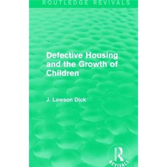 Defective Housing And The Growth Of Children Routledge Revivals - 1