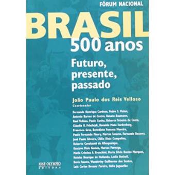 Brasil 500 Anos - Futuro, Presente, Passado - 1