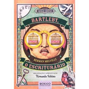 Bartleby, O Escriturário - Coleção Novelas Imortais - 1