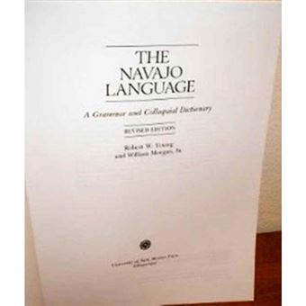 The Navajo Language - A Grammar and Colloquial Dictionary - Hardback - 2001 - 1