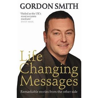 Life-Changing Messages : Remarkable Stories From The Other Side - 1