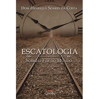 Escatologia Sobre O Fim Do Mundo - 1