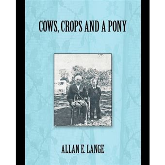 Cows, Crops and a Pony - Paperback / softback - 2010 - 1