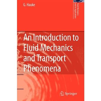 An Introduction to Fluid Mechanics and Transport Phenomena - Paperback - 2010 - 1