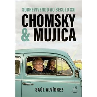 Chomsky & Mujica Sobrevivendo Ao Século Xxi - 1