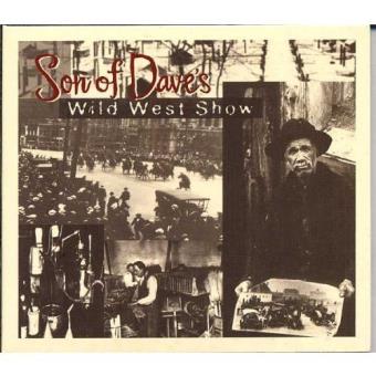 Son Of Dave-Wild West Show - 1