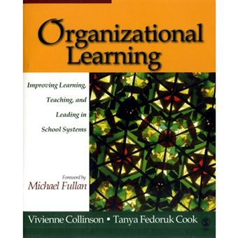 Organizational Learning - Improving Learning, Teaching, and Leading in School Systems - Paperback - 2006 - 1