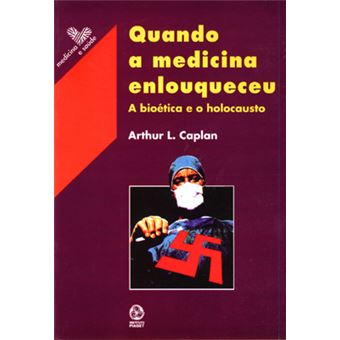 Quando A Medicina Enlouqueceu - 1
