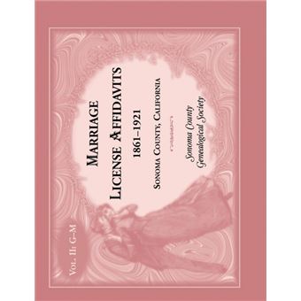 Marriages License Affidavits, , Sonoma County, California - 1