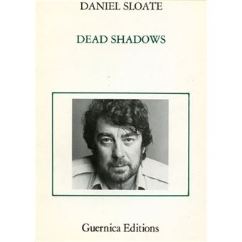 Dead Shadows Essential Poets Guernica Essential Poets Series - 1