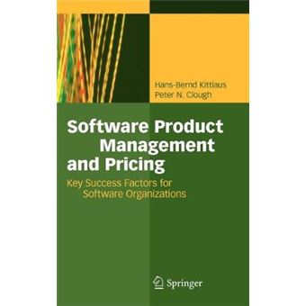 Software Product Management and Pricing - Key Success Factors for Software Organizations - Hardback - 2009 - 1