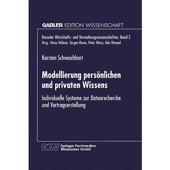 Modellierung Personlichen Und Privaten Wissens - Individuelle Systeme Zur Datenrecherche Und Vortragserstellung - Paperback / softback - 1996 - 1