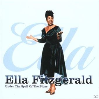 Ella Fitzgerald-Under The Spell Of The Blues -2cd- - 1