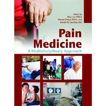 Pain Medicine - A Multidisciplinary Approach - Hardback - 2010 - 1