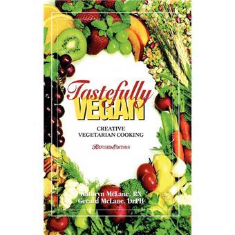 Tastefully Vegan - Creative Vegetarian Cooking - Hardback - 2006 - 1