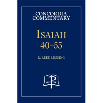 Isaiah 4055  Concordia Commentary - 1