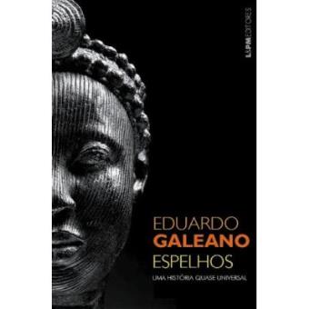 Espelhos. Uma História Quase Universal - Formato Convencional - 1