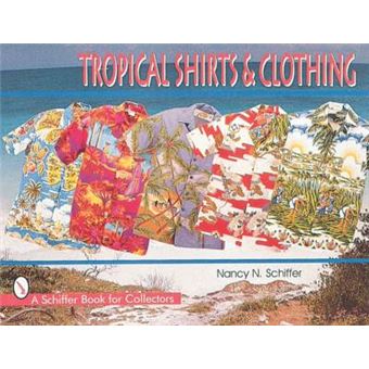 Tropical Shirts and Clothing - Paperback - 1998 - 1