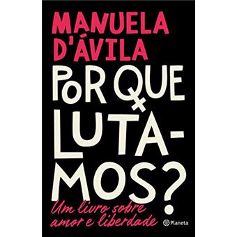 Por que lutamos?: Um livro sobre amor e liberdade - 1