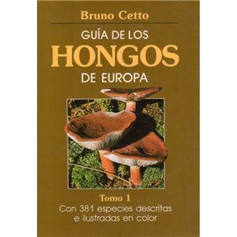 Guía de los hongos de Europa. (T.1) - 1