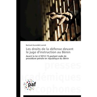 Les Droits de La Defense Devant Le Juge D'Instruction Au Benin - Paperback / softback - 2014 - 1