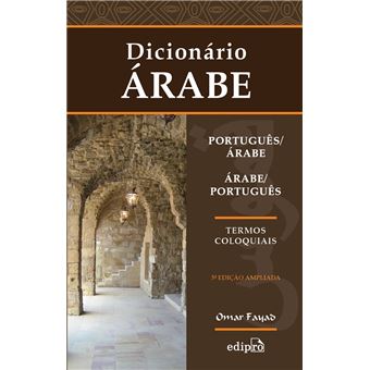 Dicionário Português/árabe - Árabe/Português: Termos Coloquiais - 1