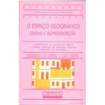 O Espaço Geográfico. Ensino E Representação - 1