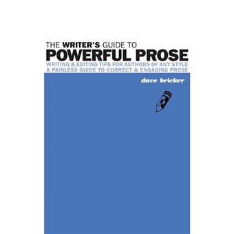 The Writer's Guide to Powerful Prose - Paperback / softback - 2015 - 1
