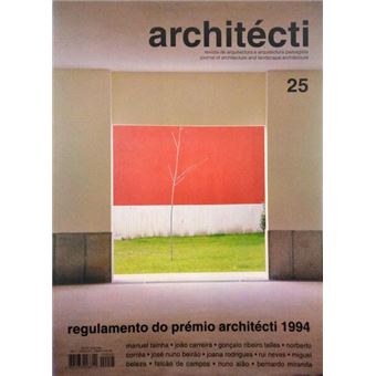 Architécti, n.º 25, junho/julho/agosto. regulamento do prémio architécti 1994. - 1