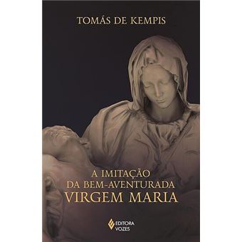 A Imitação da Bem-Aventurada Virgem Maria - 1