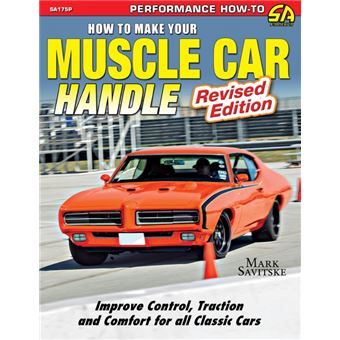 How To Make Your Muscle Car Handle - 1