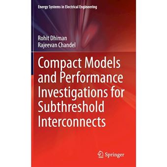 Compact Models and Performance Investigations for Sub-Threshold Interconnects - Hardback - 2014 - 1