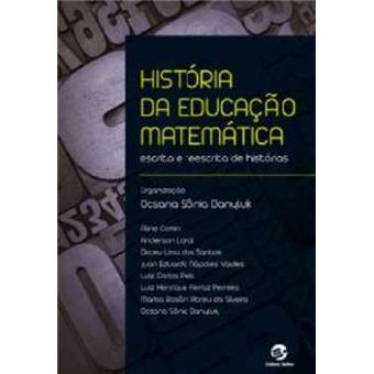 História Da Educação Matemática: Escrita E Reescrita De Histórias - 1