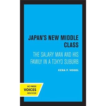 Japan'S New Middle Class The Salary Man And His Family In A Tokyo Suburb - 1