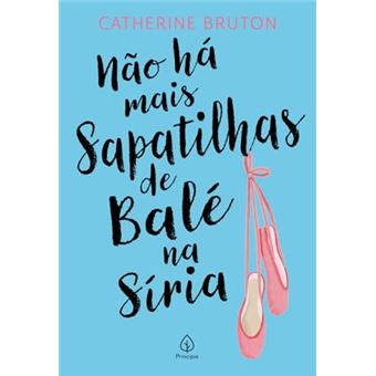 Não Há Mais Sapatilhas De Balé Na Síria - 1